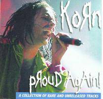 Korn : Proud Again! (A Collection of Rare & Unreleased Tracks)